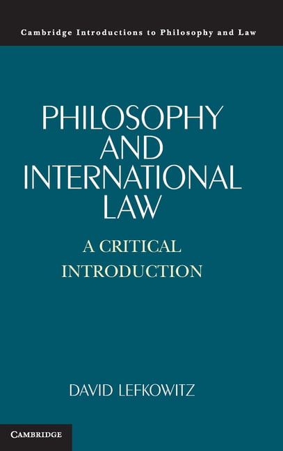 Philosophy and International Law by David Lefkowitz - 9781107138773