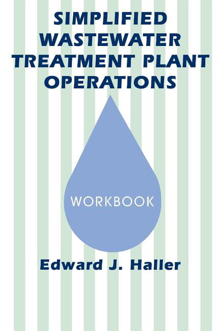 Simplified Wastewater Treatment Plant Operations Workbook - 9781566762175