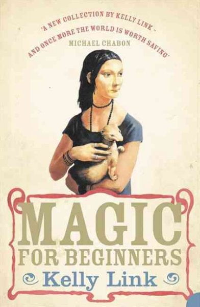 Magic for Beginners, Fiction – Fiction , Paperback, Kelly Link - Image 2