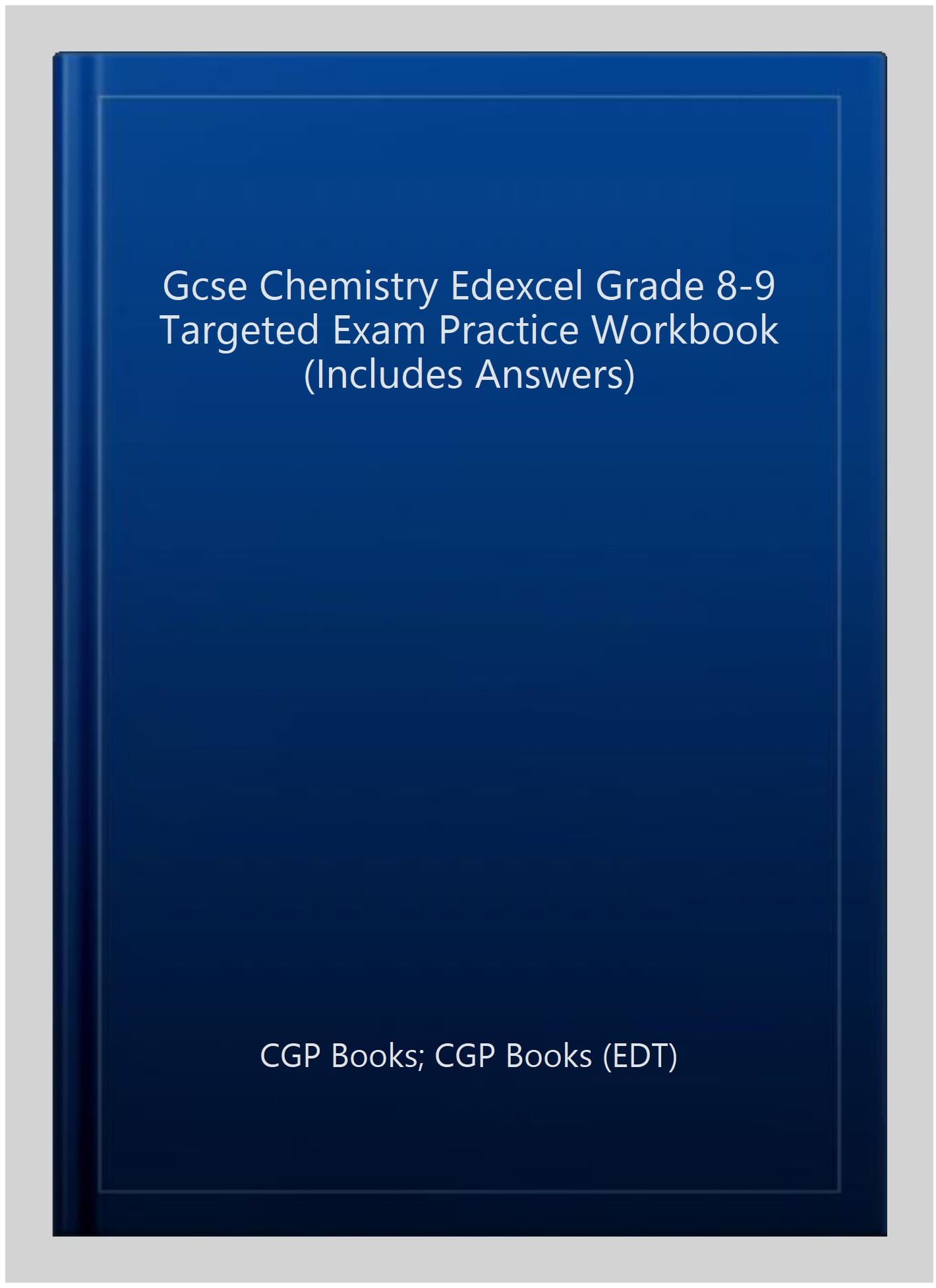GCSE Chemistry Edexcel Grade 8-9 Targeted Exam Practice Workbook (includes answers)