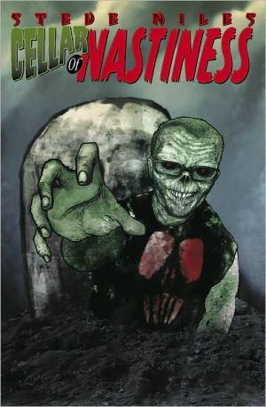CELLAR OF NASTINESS GRAPHIC NOVEL STEVE NILES IDW 9781932382952