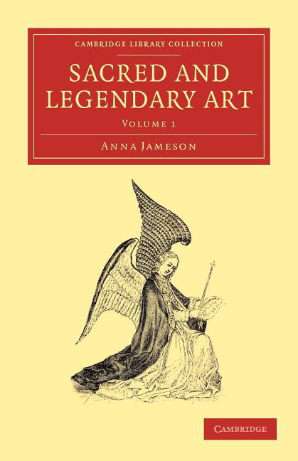 Sacred and Legendary Art Jameson Paperback Cambridge University Press Volume 1
