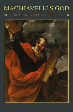 Machiavelli's God by Maurizio Viroli, Antony Shugaar - 9780691154497