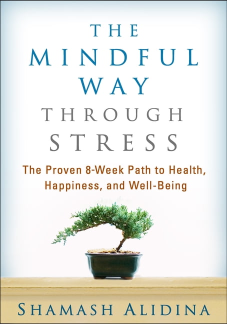 The Mindful Way through Stress: The Proven 8-We, Alidina..