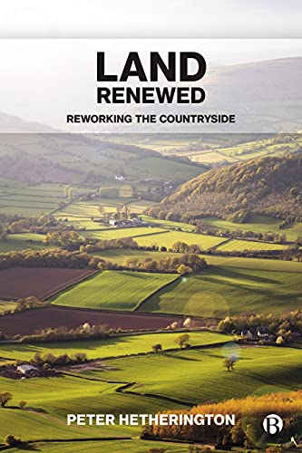 Land Renewed by Peter Hetherington - 9781529217421