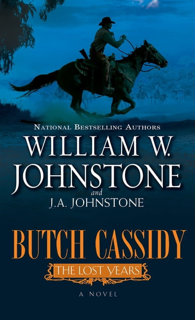 Butch Cassidy The Lost Years - 078605123X, paperback, William W Johnstone