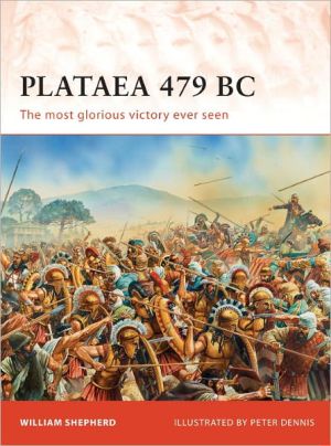 Plataea 479 BC by William Shepherd, Peter Dennis - 9781849085540