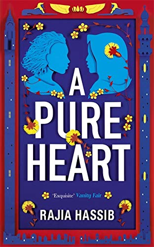 A Pure Heart by Rajia Hassib - 9781529317367