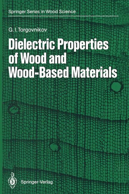 Dielectric Properties of Wood and Wood-Based Materials - 9783642774553