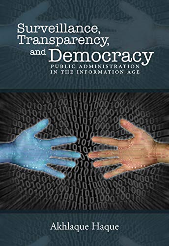 Surveillance, Transparency, and Democracy by Akhlaque Haque - 9780817359881