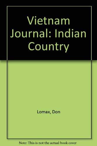 Indian Country Vietnam Journal Vol 1 Don Lomax (Paperback)< 0927203022