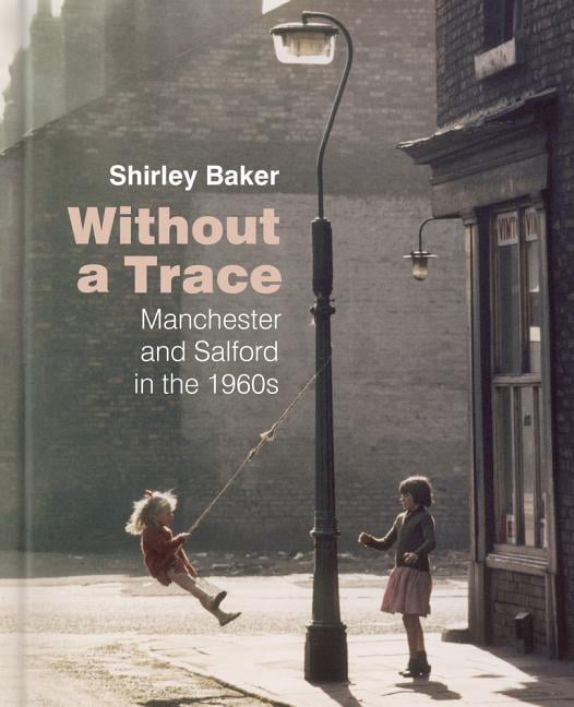 Without a Trace by Shirley Baker - 9780750988988