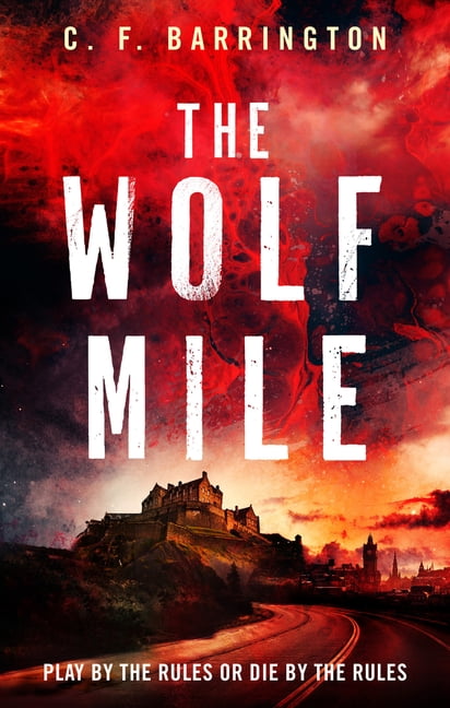 The Wolf Mile (The Pantheon Series) By C.F. Barrington