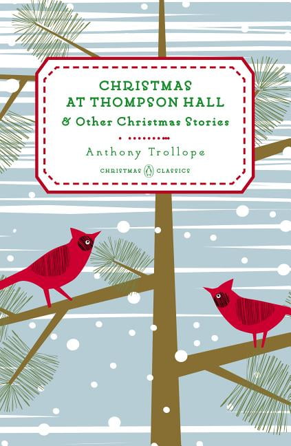 Christmas at Thompson Hall: And Other Christmas by Anthony Trollope (HB 2014) - Image 6