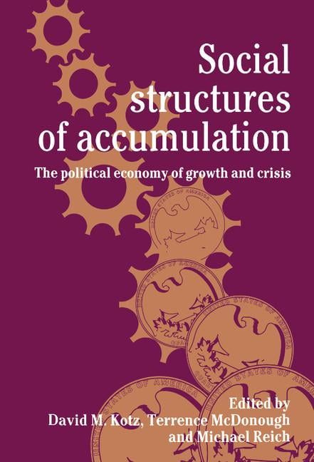 Kotz - Social Structures of Accumulation - hardback or cased book - G555z