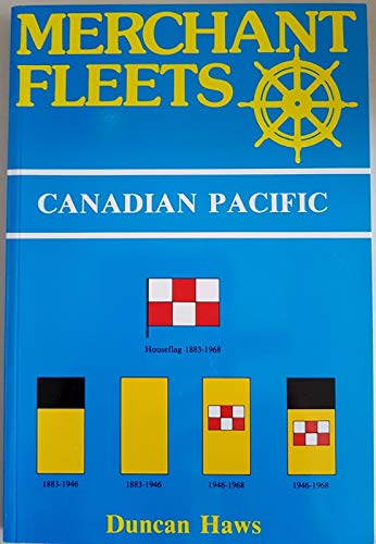Merchant Fleets: No. 23: Canadian Pacific by Duncan Haws (Paperback, 1992)