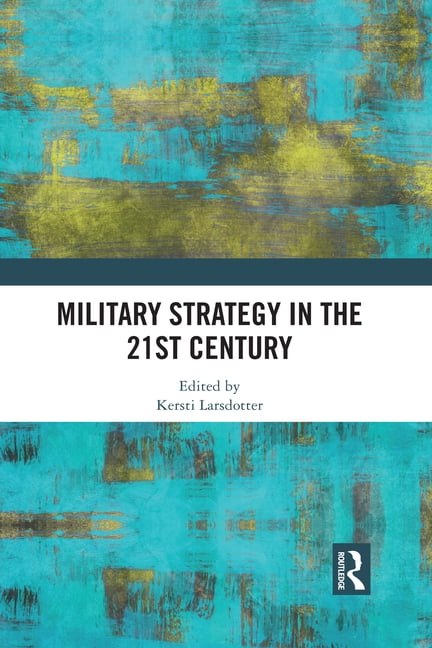 Military Strategy in the 21st Century - 9781032084053