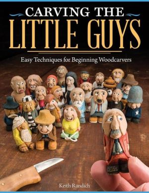 Carving the Little Guys: Easy Techniques for Beginning Woodcarvers (Fox Chapel - Image 3