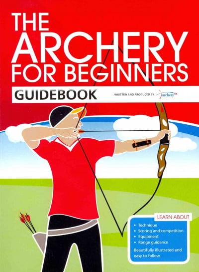 The Archery for Beginners Guidebook. Bussey, Hood, Percival 9780957454804 New** - Image 8