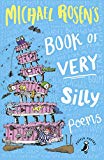 Michael Rosen's Book of Very Silly Poems