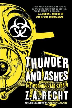 Thunder and Ashes: The Morning Strain (Z.A. Recht's... - Recht, Z.A.