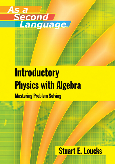 Introductory Physics with Algebra as a Second Language by Stu... - 9780471762508