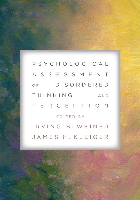 Psychological Assessment of Disordered Thinking and Perceptio... - 9781433835605