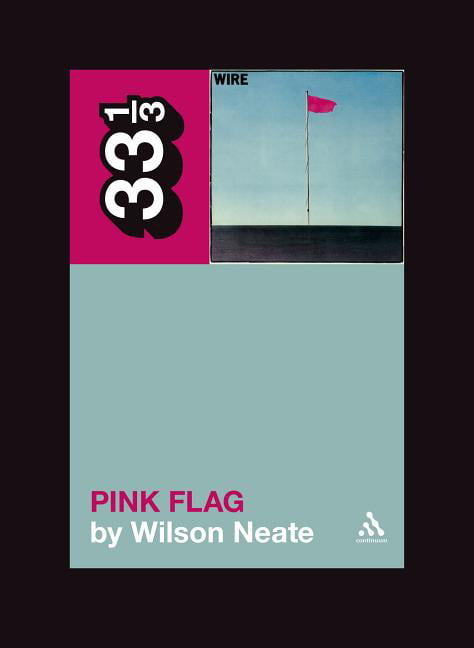Wire's Pink Flag: 62 (33 1/3) - Image 2