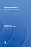 Projecting Politics by Elizabeth Haas, Terry Christensen, Pet... - 9780765635969