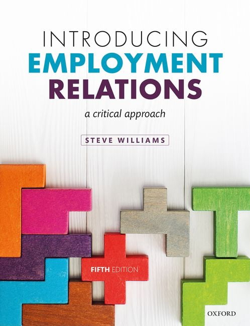 Introducing Employment Relations : A Critical Approach Steve (Reader In Employment Relations, Reader In Employment Williams - Image 5