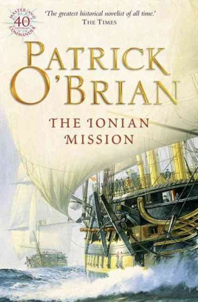 The Ionian Mission: Book 8 (Aubrey-Maturin) by O'Brian, Patrick
