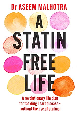 A Statin Free Life by Dr Aseem Malhotra - Non Fiction - Paperback - Image 17
