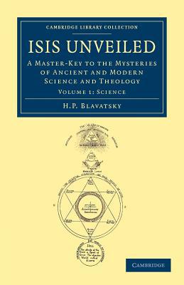 Isis Unveiled Blavatsky Paperback Cambridge University Press Volume 1