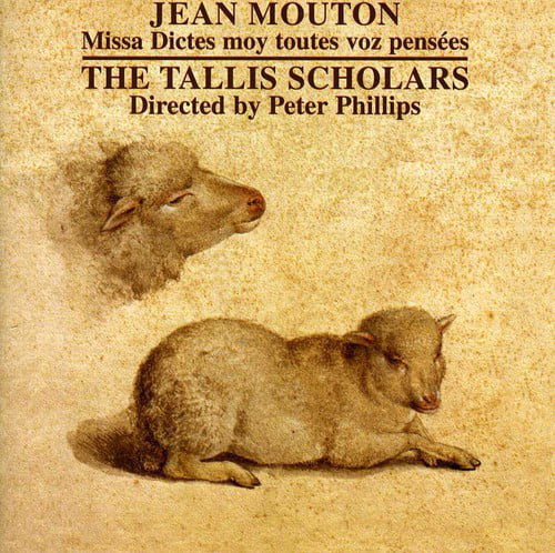 Scholars Tallis, Phillips Peter - Missa Dictes Moy Toutes Vos.....