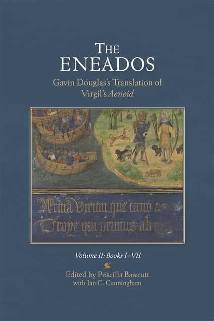 Eneados: Gavin Douglas's Translation of Virgil's Aeneid by Pr... -