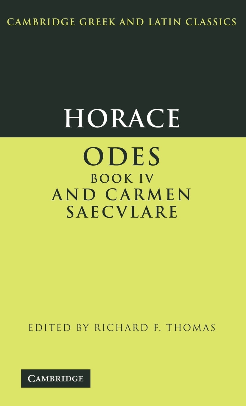 Horace: Odes IV and Carmen Saeculare Horace Thomas Hardback 9780521582797