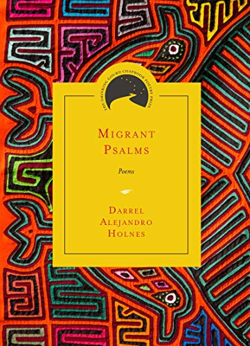 Migrant Psalms by Darrel Alejandro Holnes - 9780810143586