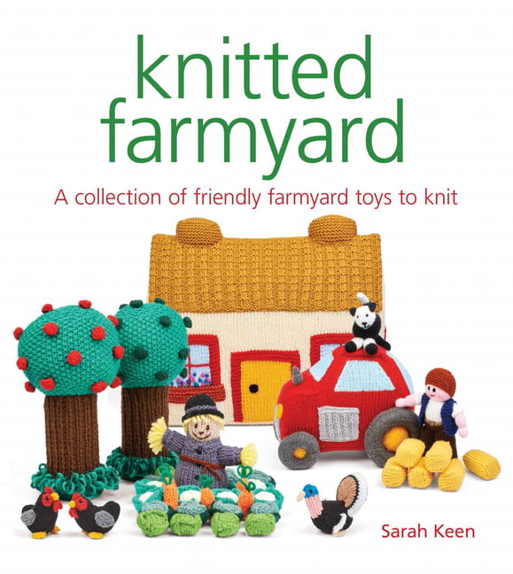 Knitted Farmyard by Sarah Keen - 9781784945183
