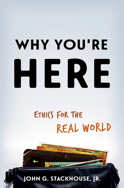 Why You're Here: Ethics for the Real World - Image 3