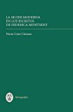 La mujer moderna en los escritos de Federica Montseny Nuria Cruz–cama Hardback