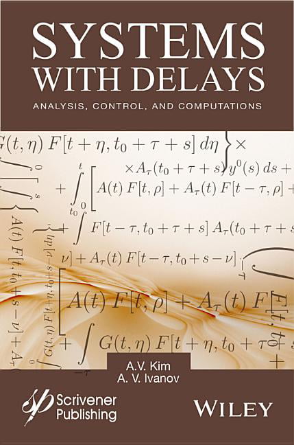 Systems with Delays – Analysis, Control, and Computations Kim Hardback