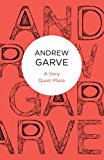 A Very Quiet Place by Andrew Garve - 9781447215295