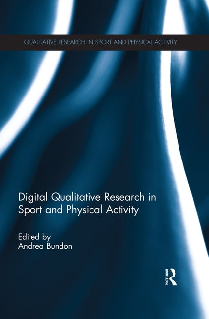 Digital Qualitative Research in Sport and Physical Activity b... - 9780367406219