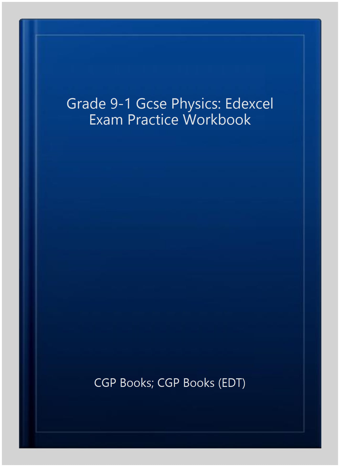 GCSE Physics Edexcel Exam Practice Workbook (answers sold separately)