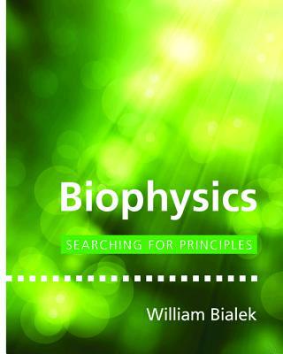 Biophysics by William Bialek - 9780691138916