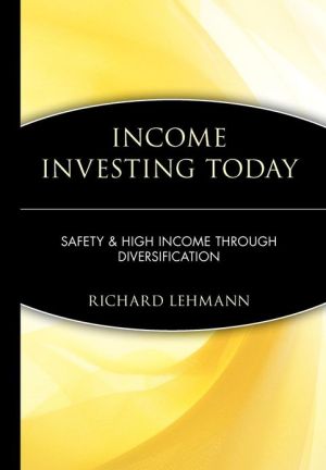 Income Investing Today - 9780470128602