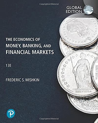 Economics of Money, Banking and Financial Markets, The, Global Edition