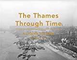 The Thames Through Time