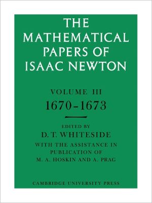 The Mathematical Papers of Isaac Newton: Volume 3 by Isaac Ne... - 9780521045810
