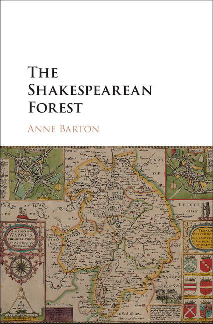 The Shakespearean Forest by Anne Barton - 9780521573443